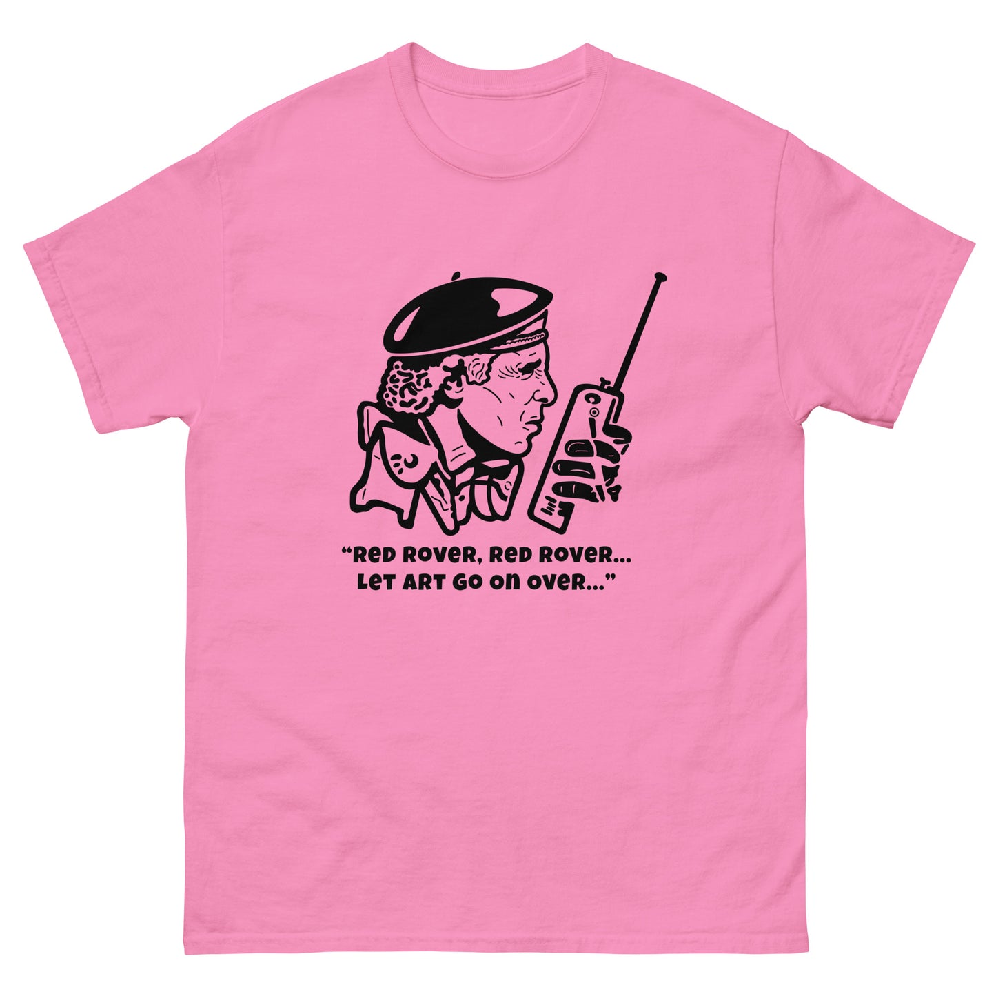 Men's Classic Tee - The Burbs "Red rover, red rover, let Art go on over"