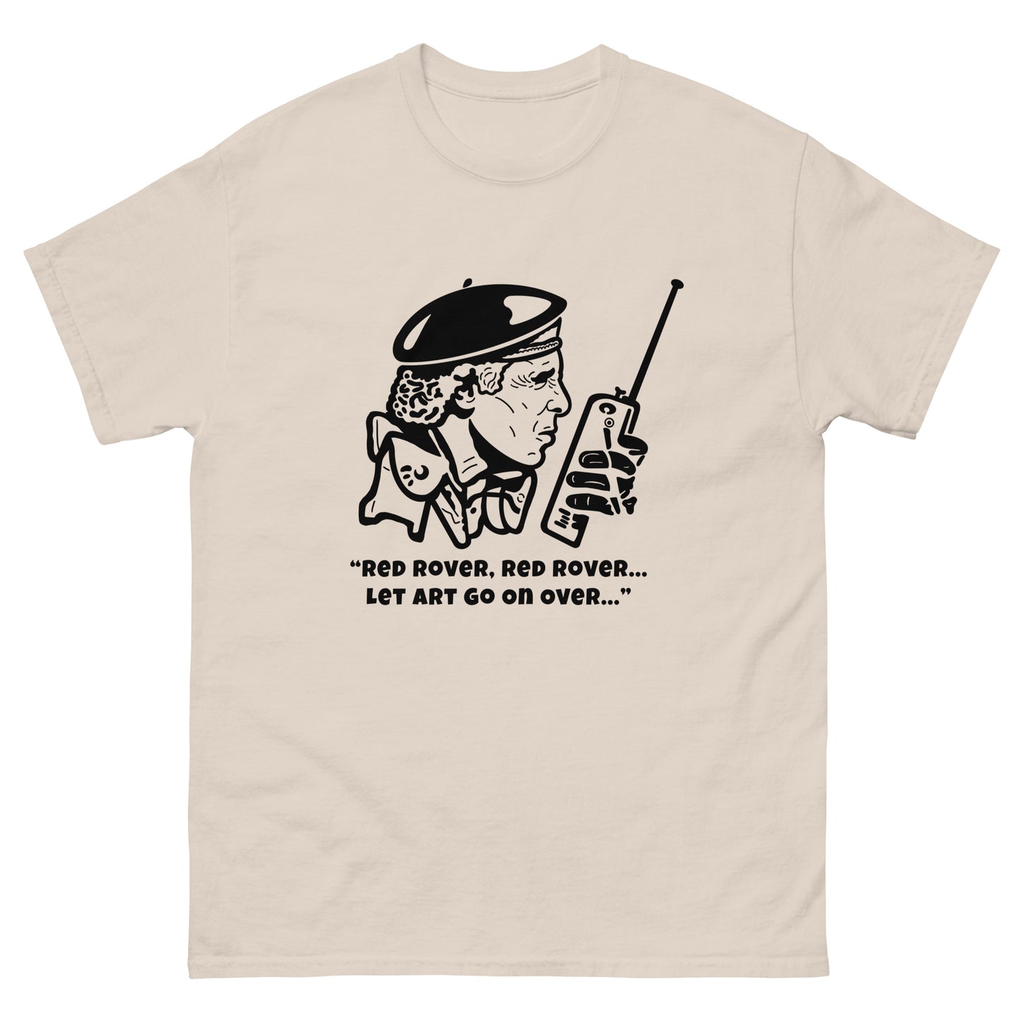 Men's Classic Tee - The Burbs "Red rover, red rover, let Art go on over"