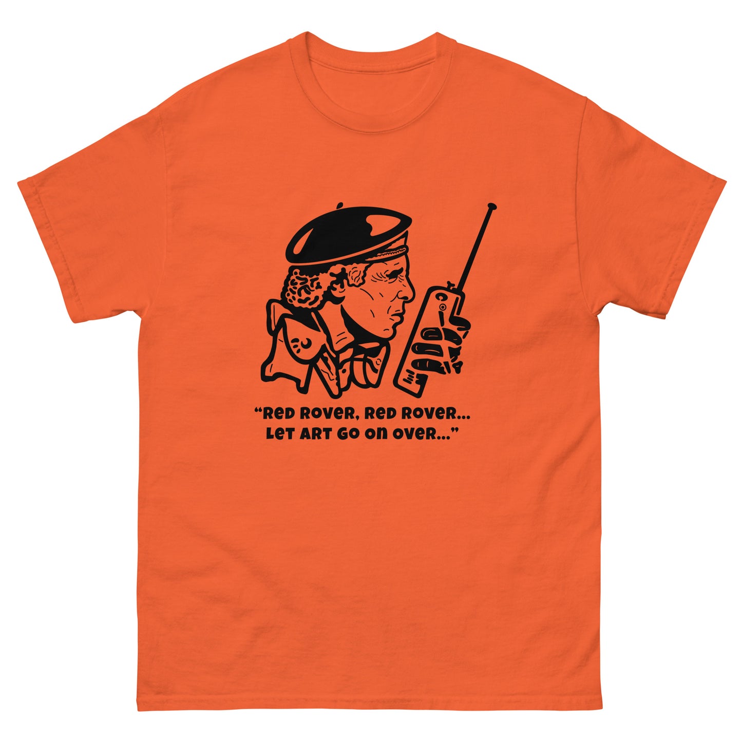 Men's Classic Tee - The Burbs "Red rover, red rover, let Art go on over"
