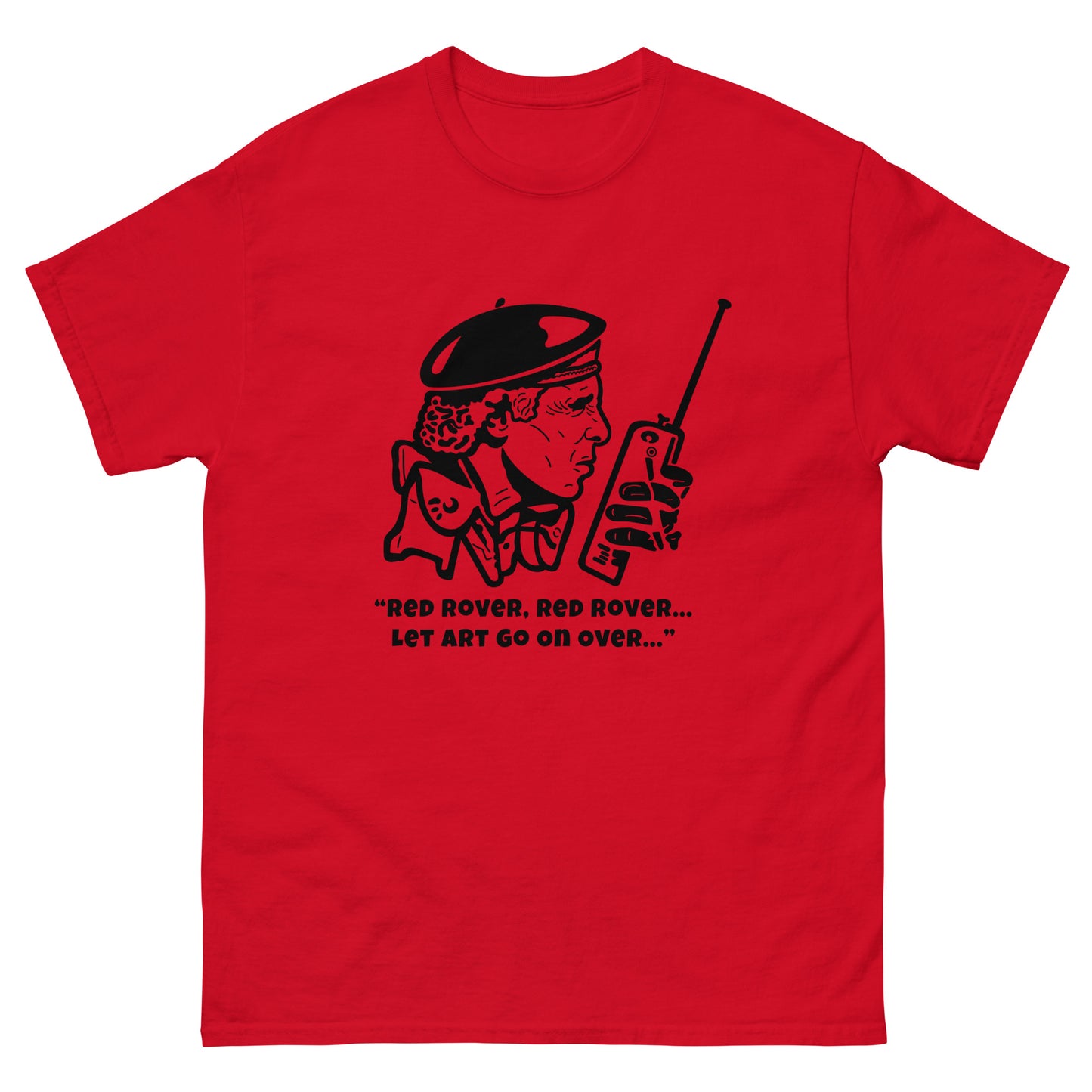 Men's Classic Tee - The Burbs "Red rover, red rover, let Art go on over"