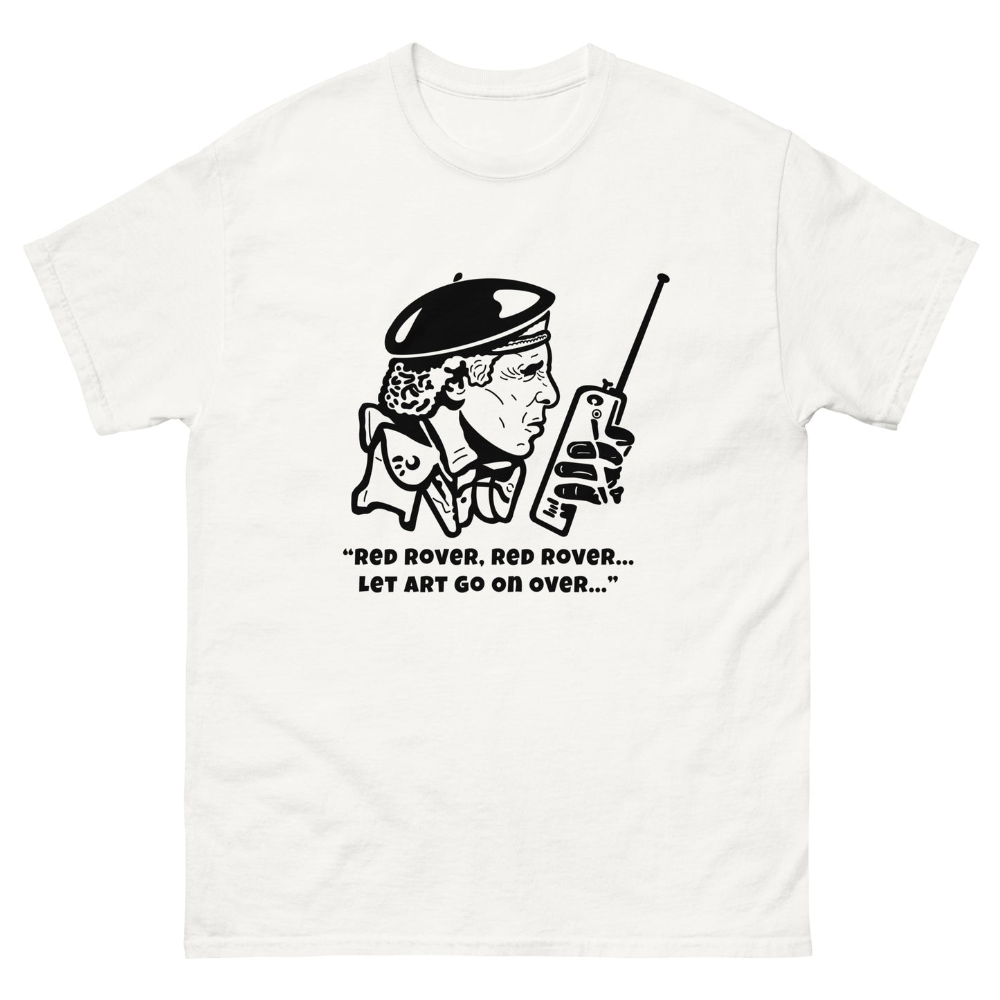 Men's Classic Tee - The Burbs "Red rover, red rover, let Art go on over"